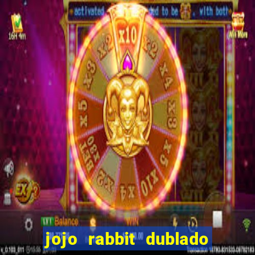 jojo rabbit dublado google drive